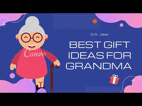 Video: How To Give A Gift To Your Grandmother