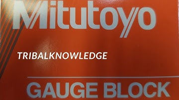 A TUTORIAL ON GAUGE BLOCKS