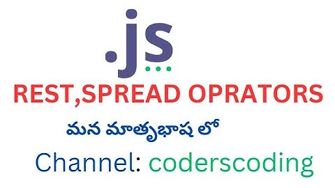 REST, SPREAD Operators in JavaScript with Telugu Explanation @coderscoding8772