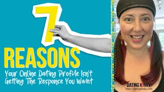 7 Reasons Your Online Dating Profile Isn't Getting The Response You Want