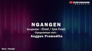 Ngangen -  Anggun Pramudita I Official Music Karaoke