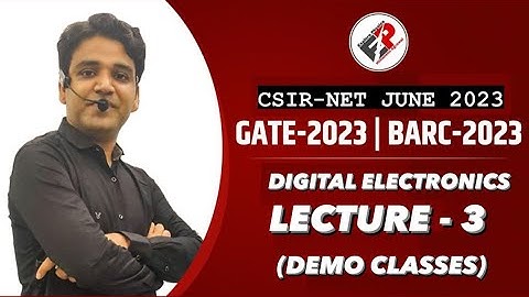 NEW BATCH I DEMO LECTURE-3(Digital Electronics-3) I CSIR-NET/JRF JUNE-2023