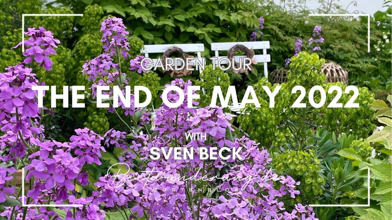 Garden / Garten: Garden tour end of May 2022 / Gartenrundgang Ende Mai 2022 / beetwunderung.de