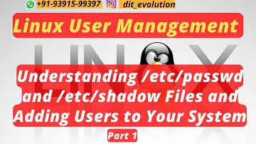 Linux User Management: Understanding /etc/passwd & /etc/shadow Files and Adding Users to Your System
