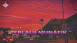 Download lagu TerLalu Munafik ( Remix ) 🌴