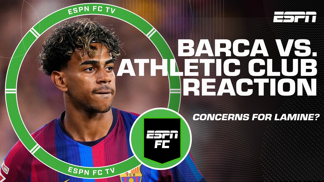 Barcelona vs. Athletic Club REACTION 🍿 + Lamine Yamal's recent performances | ESPN FC