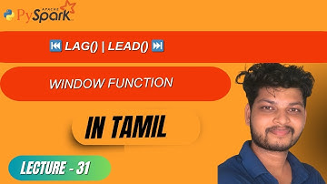 31.PySpark lag() vs lead() | Compare Current & Previous/Next Row | Tamil Tutorial