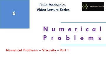 6.  Viscosity - Numerical Problems-  Part 1
