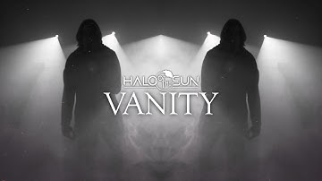Halo of the Sun - Vanity (Official Music Video)