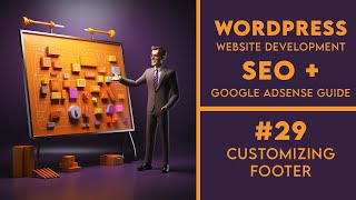 Customizing Footer #29 | WordPress Web Development With SEO And AdSense Approval Guide