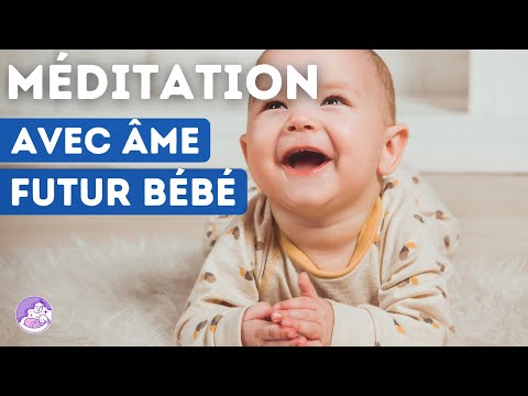 ? Méditation COMMUNIQUER avec l'ÂME de son BÉBÉ | Connexion bébé in utero ou essai bébé