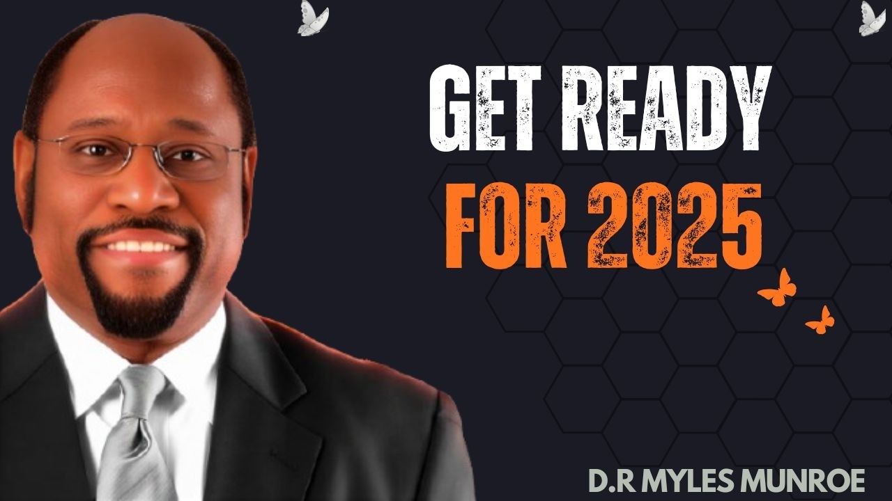 GET READY FOR 2026  BY DR MYLES #NewYearMotivation,|| BEST MOTIVATIONAL SPEECH BY DR. MYLES MUNROE