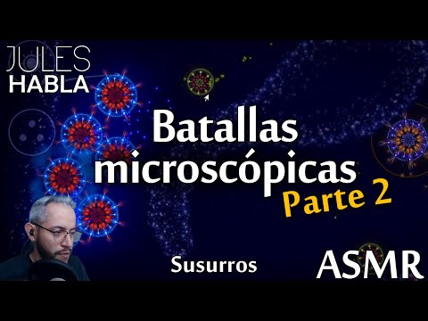 Batallas microscópicas, pt. 2  🔬🦠  |  ASMR
