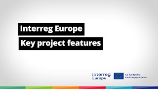Interreg Europe: Key project features