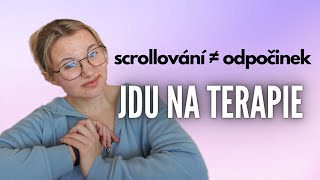 jdu na terapie, akné a psychika, problémy se svěřováním, scrollování není odpočinek