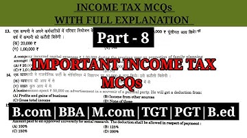 8 MCQ on Income Tax /Income Tax mcq/Income Tax law and Accounts mcq/TGT, PGT Commerce Income tax mcq