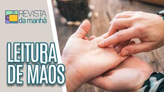 Quiromancia: saiba mais sobre a leitura de mãos - Revista da Manhã (12/03/21)