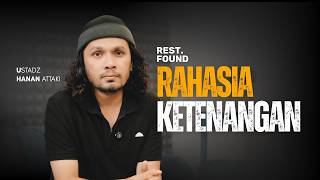 The Secret to Peace of Mind - Overthinking | [Rest.Found] By Ust Hanan Attaki