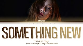 Taeyeon Something New Lyrics (태연 Something New 가사) (Color Coded Lyrics)