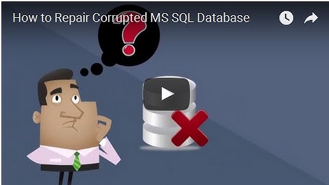 How to Repair Corrupted MS SQL Database