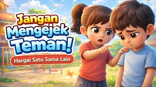 JANGAN MENGEJEK TEMAN || KISAH LILA