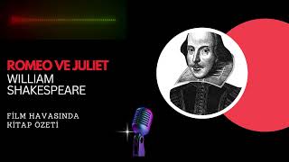 Romeo Ve Juliet William Shakespeare Film Tadında Kitap Özeti