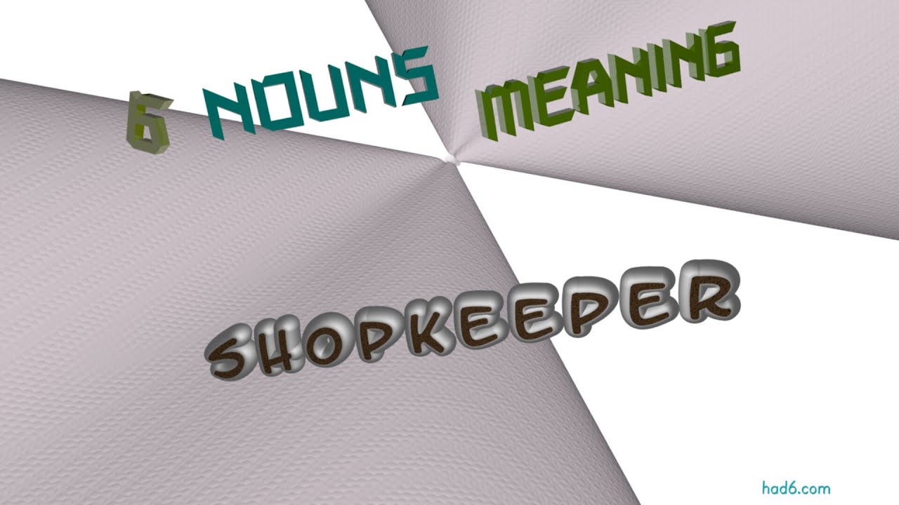 Shopkeeper 6 Nouns Which Mean Shopkeeper sentence Examples YouTube shopkeeper-6-nouns-which-mean-shopkeeper-sentence-examples-youtube