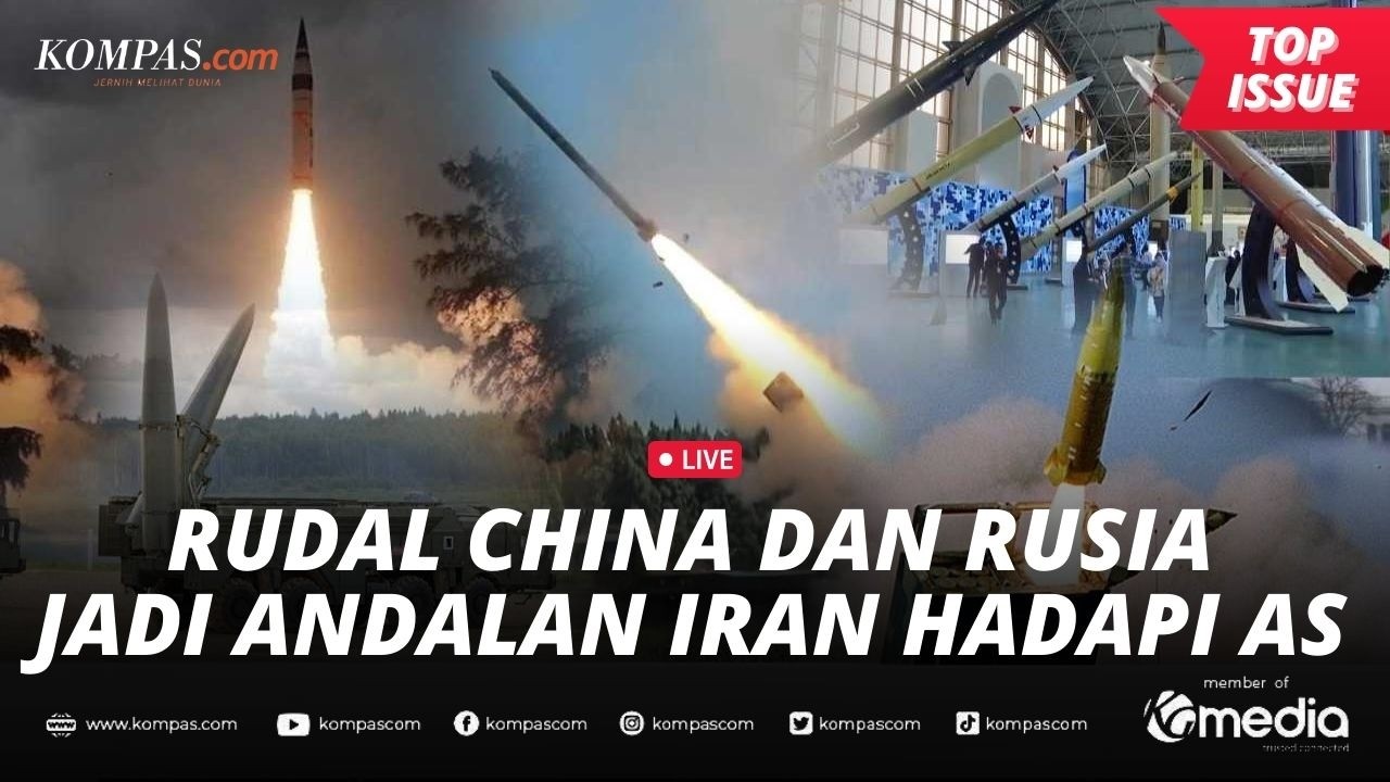 [LIVE] - Rudal China dan Rusia Perkuat Pertahanan Iran, Siap Hadapi AS?