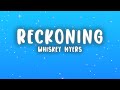 Whiskey Myers Reckoning Lyrics