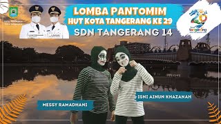 Isni Ainun Khazanah & Messy Ramadhani - SDN Tangerang 14 - Pantomim SD HUT KOTA TANGERANG - 2022