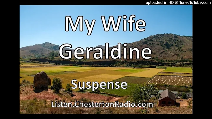 My Wife Geraldine - Suspense