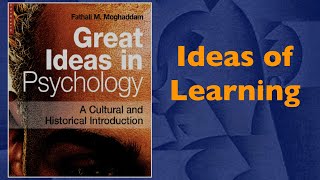 Psychology of Learning | Great Ideas in Psychology: Part 6