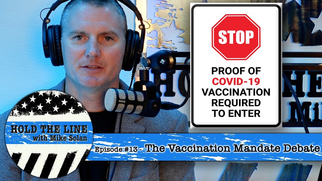 #13 -  The Vaccination Mandate Debate