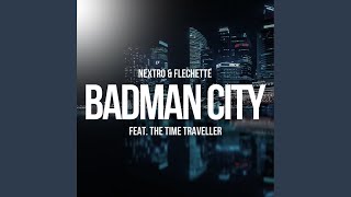 Badman City (feat. The Time Traveller)