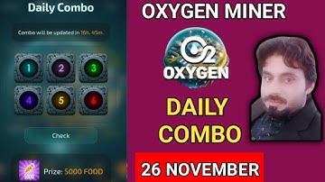 OXYGEN MINER DAILY COMBO 26 NOVEMBER | OXYGEN MINER DAILY CODE | OXYGEN MINER DAILY PUZZLE