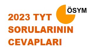 2023 TYT SORULARI VE CEVAPLARI | Tyt 2023 Nasıldı? Yks 2023