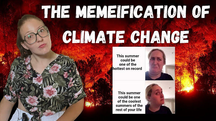 The Memeification of Climate Change + How to Fight Climate Doomism