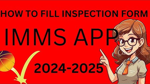 How to fill inspection form in IMMS app
