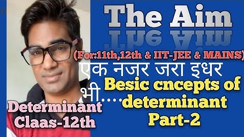 Determinant part-2 by Abhay Anand (Abhaya