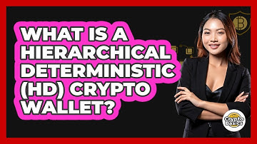 What Is A Hierarchical Deterministic (HD) Crypto Wallet? - CryptoBasics360.com