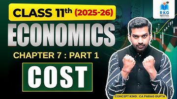 Cost 👩‍🏫 Part - 1 | Explicit & Implicit Cost, TFC & TVC | Micro Economics | Class 11