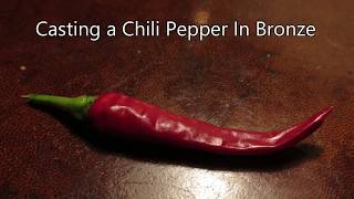 Casting a Chili Pepper In Bronze