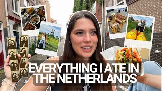 Everything I ate in The Netherlands (Summer Edition)