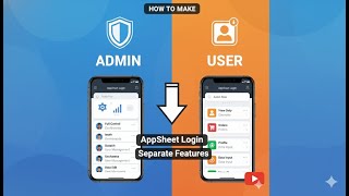 How to make separate login AppSheet between Admin and User (Show difference features) | Volume 2