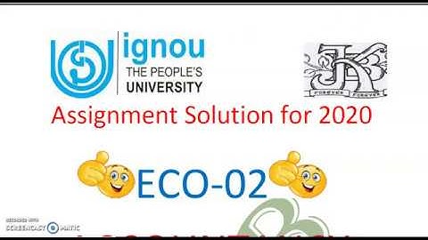 IGNOU ECO-02 ASSIGNMENT SOLUTION FOR BCOM  | SOLVED ASSIGNMENT OF ECO-02 2019-2020 | ECO-02 IGNOU