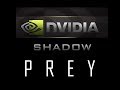 Nvidia Shadow Play test - PREY