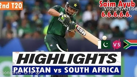 pakistan vs south Africa  2nd T20 Match full Highlights 2024 | PAK vs SA