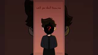 You dont know him, no one does. #oc #animation