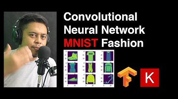 Convolutional Neural Network MNIST Fashion | Machine Learning 101 | Eps 32
