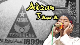 ADZAN LANGGAM JAWA | PP. TEBUIRENG